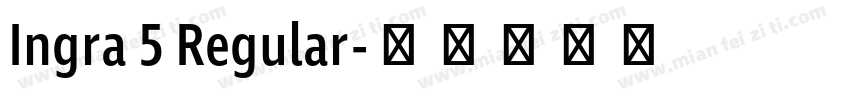 Ingra 5 Regular字体转换